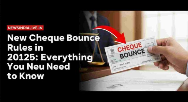 Cheque-Bounce-New-Rule-2025_758629589.jpg