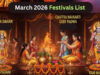 માર્ચ 2026 ફેસ્ટિવલ કેલેન્ડર: ચૈત્ર નવરાત્રી અને રામ નવમી ક્યારે છે, અહીં આખા મહિનાના ઉપવાસ અને તહેવારોનું કૅલેન્ડર જુઓ.